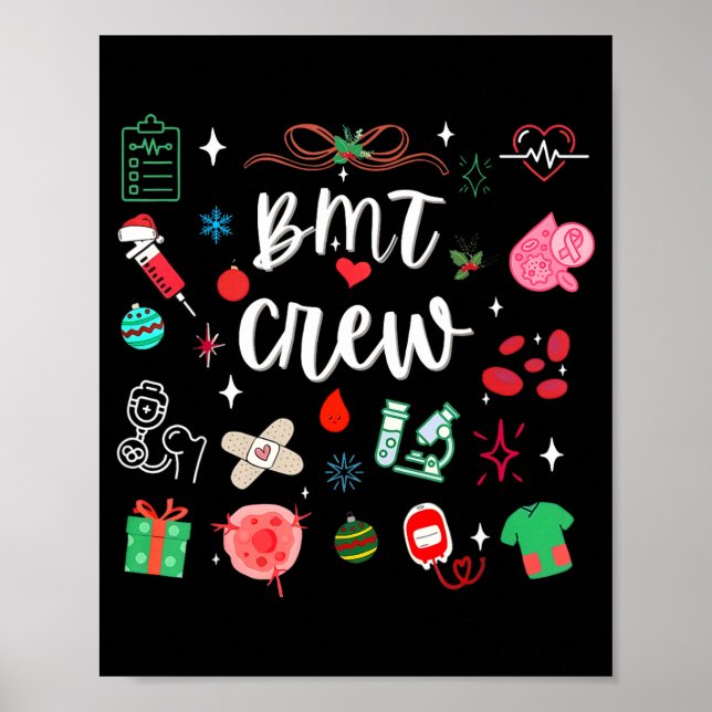Christmas Bmt Crew Nurse Bone Marrow Transplant Nu Poster (Front)