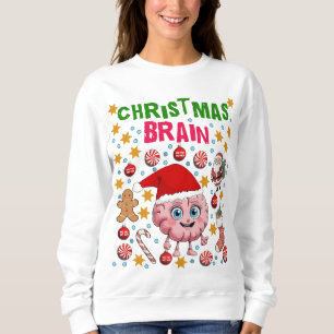 Christmas Brain, Newest Sweatshirt
