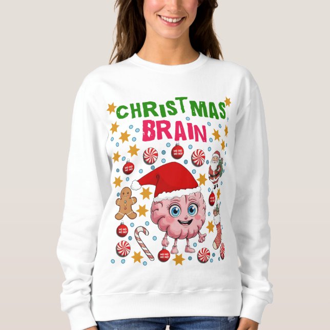 Christmas Brain, Newest  Sweatshirt (Front)