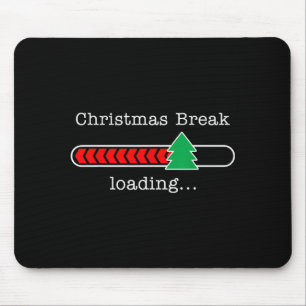 Christmas Break Loading Funny Xmas Holiday Teacher Mouse Pad