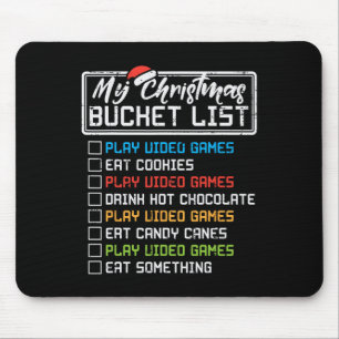 Christmas Bucket List Video Games Xmas Gamer Boys  Mouse Pad