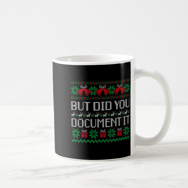 Christmas But Did You Doent It Ugly Office Party S Coffee Mug (Right)