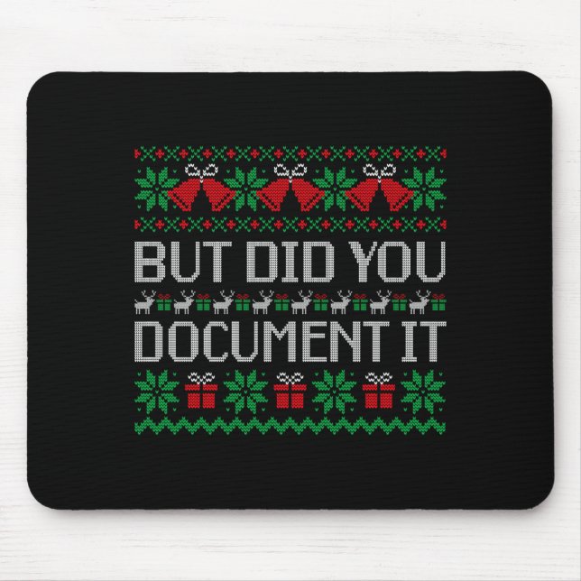 Christmas But Did You Doent It Ugly Office Party S Mouse Pad (Front)