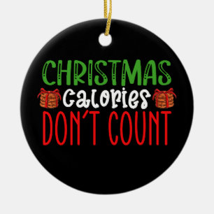 Christmas Calories Don't Count Cookies Family Ceramic Ornament