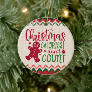 Christmas Calories Don't Count - Funny Gym Workout Ceramic Ornament