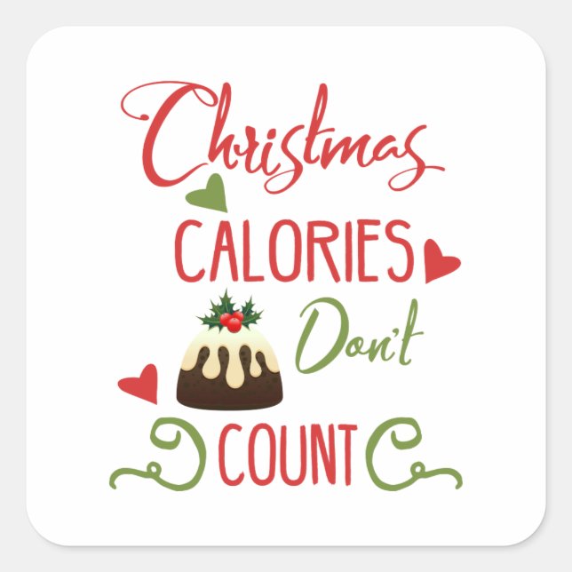 christmas calories dont count funny holiday quote square sticker (Front)