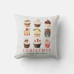 Christmas Calories Don't Count - Holiday Cupcakes Throw Pillow