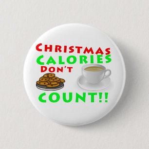 Christmas Calories Don't Count Humour Funny 2 Inch Round Button