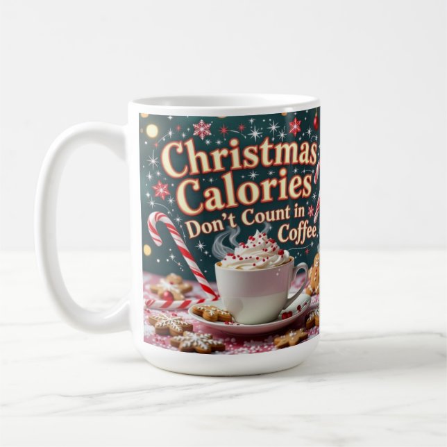 Christmas calories don't count in coffee coffee mug (Left)