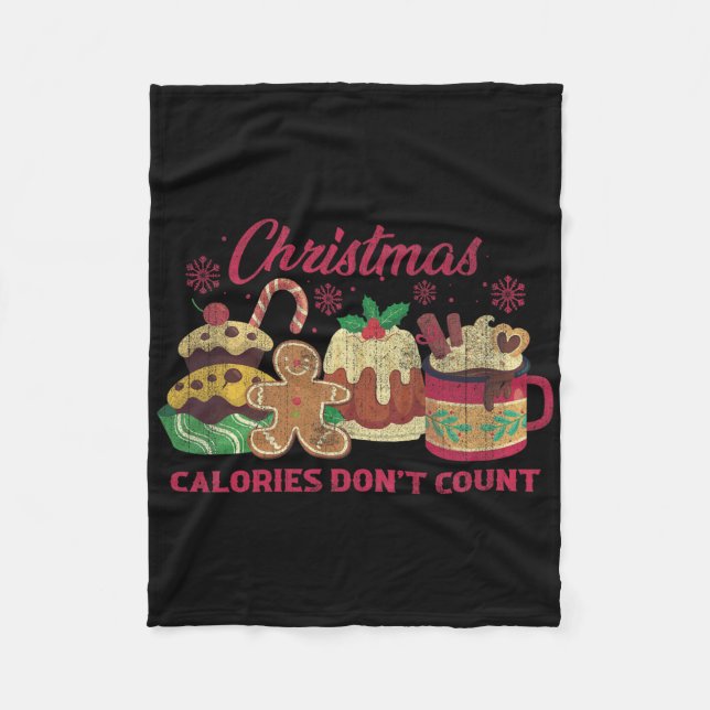 Christmas Calories Don't Count Milk Cookies  Fleece Blanket (Front)