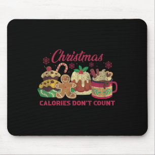 Christmas Calories Don't Count Milk Cookies Mouse Pad