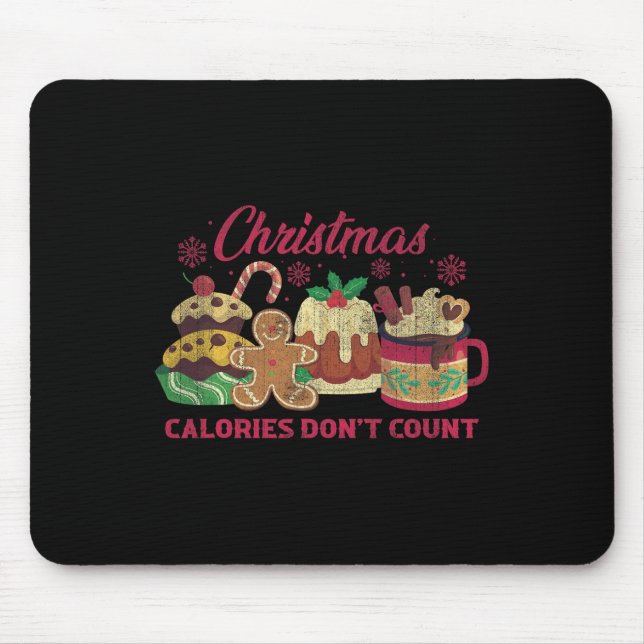 Christmas Calories Don't Count Milk Cookies  Mouse Pad (Front)