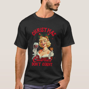 Christmas Calories Don't Count Xmas Vibes Fitness  T-Shirt