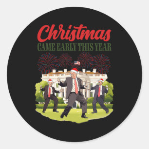 Christmas Came Early This Year Funny Santa Trump P Classic Round Sticker