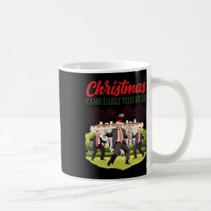Christmas Came Early This Year Funny Santa Trump P Coffee Mug