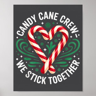 Christmas Candy Cane Crew We Stick Together Matchi Poster