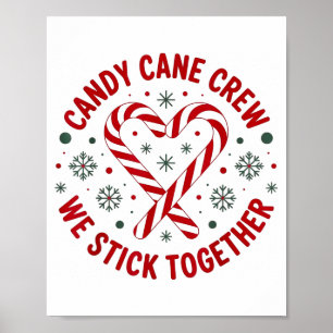 Christmas Candy Cane Crew We Stick Together Matchi Poster