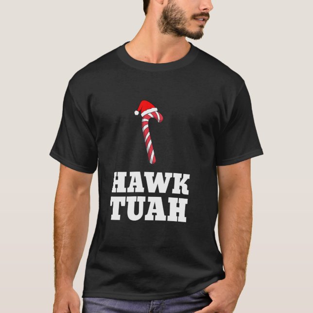 Christmas Candy Cane Hawk Tuah Spit On That Thang T-Shirt (Front)