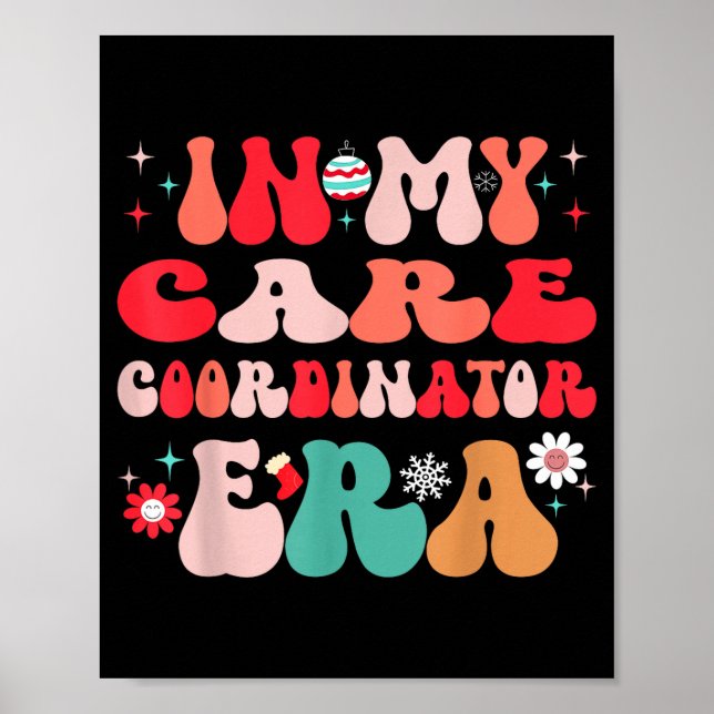 Christmas Care Coordinator For Funny Men Women Kid Poster (Front)