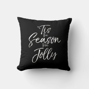 Christmas Carol Musical Quote Tis The Season Jolly Throw Pillow