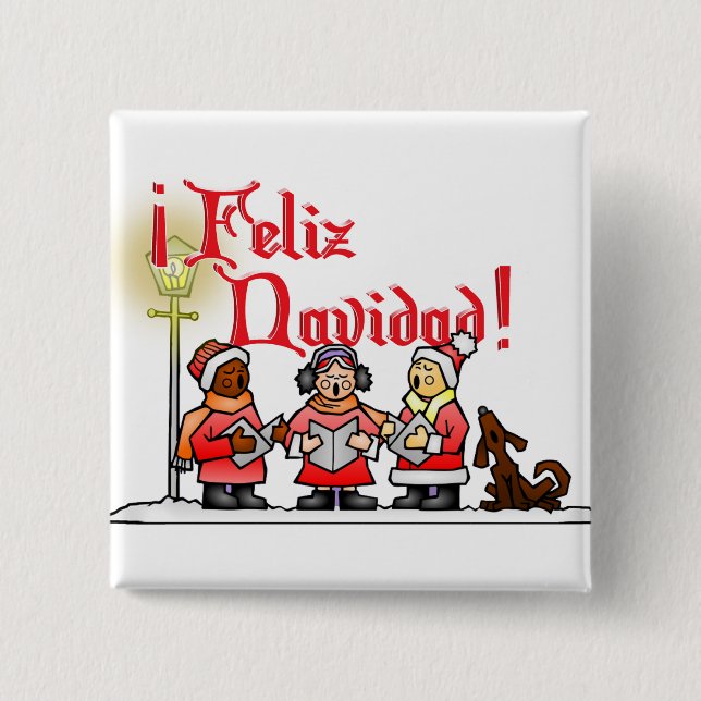 Christmas Carolers - Feliz Navidad 2 Inch Square Button (Front)