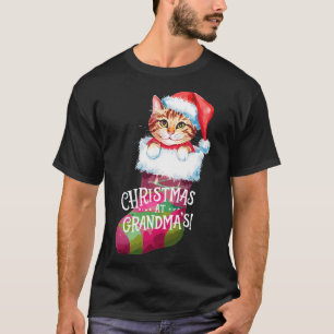 Christmas Cat _ Christmas At Grandma Cat _ Cute Ca T-Shirt