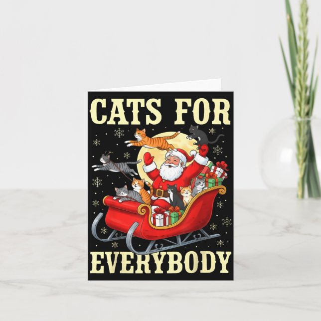 Christmas Cats For Everybody Santa Lover Holiday  Card (Front)