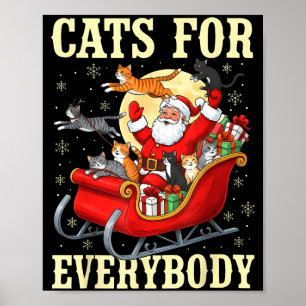 Christmas Cats For Everybody Santa Lover Holiday  Poster