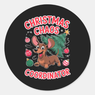 Christmas Chaos Coordinator Xmas Puppy Funny Dachs Classic Round Sticker