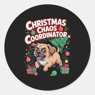 Christmas Chaos Coordinator Xmas Puppy Funny Puggl Classic Round Sticker