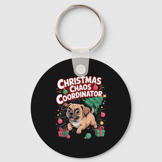 Christmas Chaos Coordinator Xmas Puppy Funny Puggl Keychain (Front)