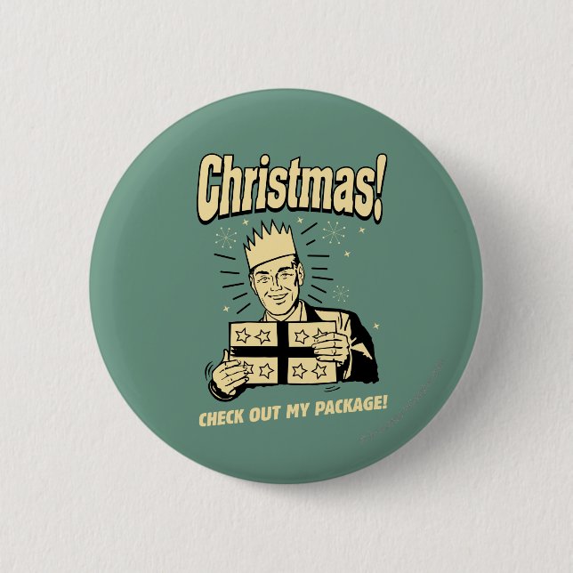 Christmas: Check Out My Package 2 Inch Round Button (Front)