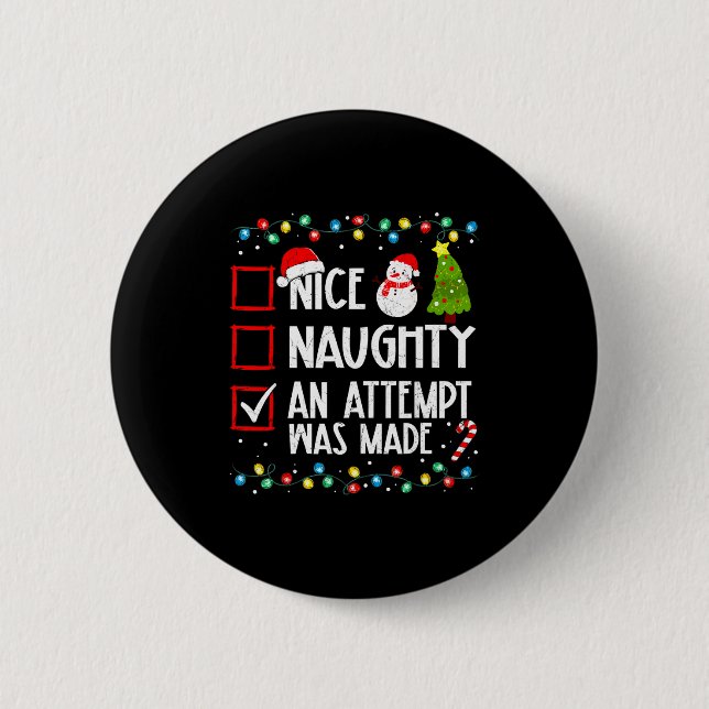 Christmas Checklist Naughty Nice An Attempt Was Ma 2 Inch Round Button (Front)