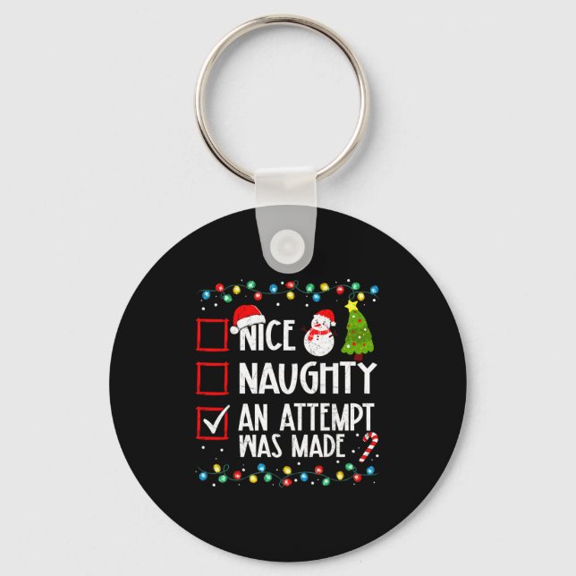 Christmas Checklist Naughty Nice An Attempt Was Ma Keychain (Front)