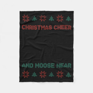 Christmas Cheer And Moose Near - Moose 1  Fleece Blanket