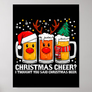 Christmas Cheer Funny Reindeer Beer Christmas Drin Poster