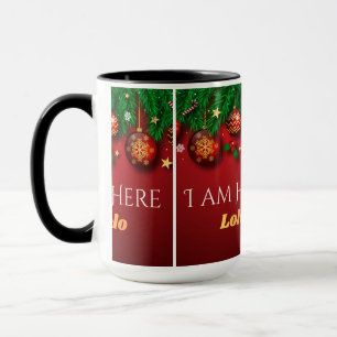 “Christmas Cheer – I Am Here” Mug