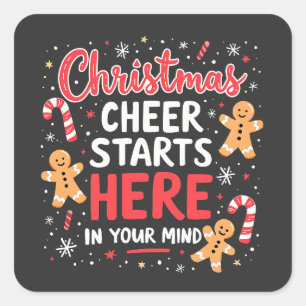 Christmas Cheer Starts Here Mental Health Awreness Square Sticker