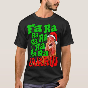 Christmas Chicken Caroling Fa Ra Ra Ugly Christmas T-Shirt