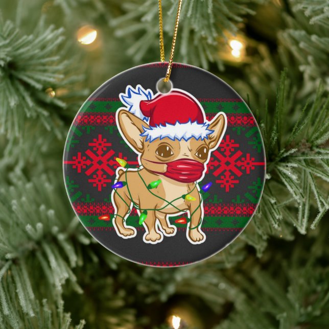 Christmas chihuahua wearing a medical mask ceramic ornament (Tree)