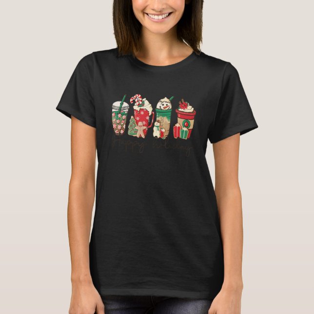 Christmas Coffee Happy Holiday Coffee  Merry Xmas  T-Shirt (Front)