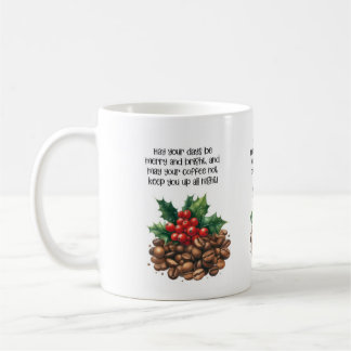 Christmas Coffee Quote Coffee Mug