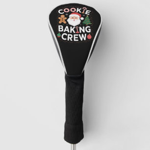 Christmas Cookie Baking Crew Family Christmas Golf Head Cover