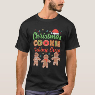 Christmas Cookie Baking Crew Gingerbread Team Sant T-Shirt