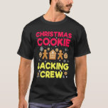 Christmas Cookies Baking Crew Holidays Snowman Sno T-Shirt<br><div class="desc">Christmas Cookies Baking Crew Holidays Snowman Snowflake</div>