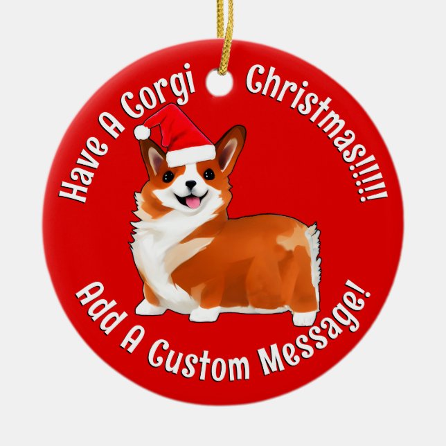 Christmas Corgi Dog With Santa Hat Ceramic Ornament (Front)