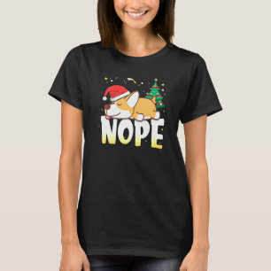 Christmas Corgi Nope Lazy Dog Boys Girls Clothing T-Shirt