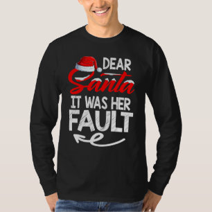 Christmas Couples Matching Dear Santa It Was Her F T-Shirt