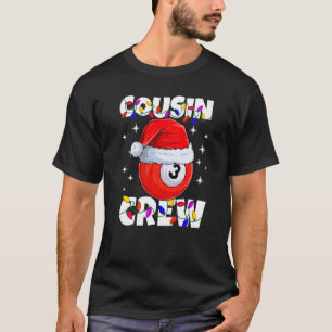 Christmas Cousin Crew 3 Ball Billiard Pyjamas Fami T-Shirt