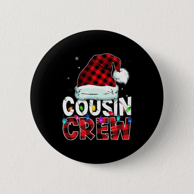 Christmas Cousin Crew Buffalo red plaid Pyjamas Fa 2 Inch Round Button (Front)